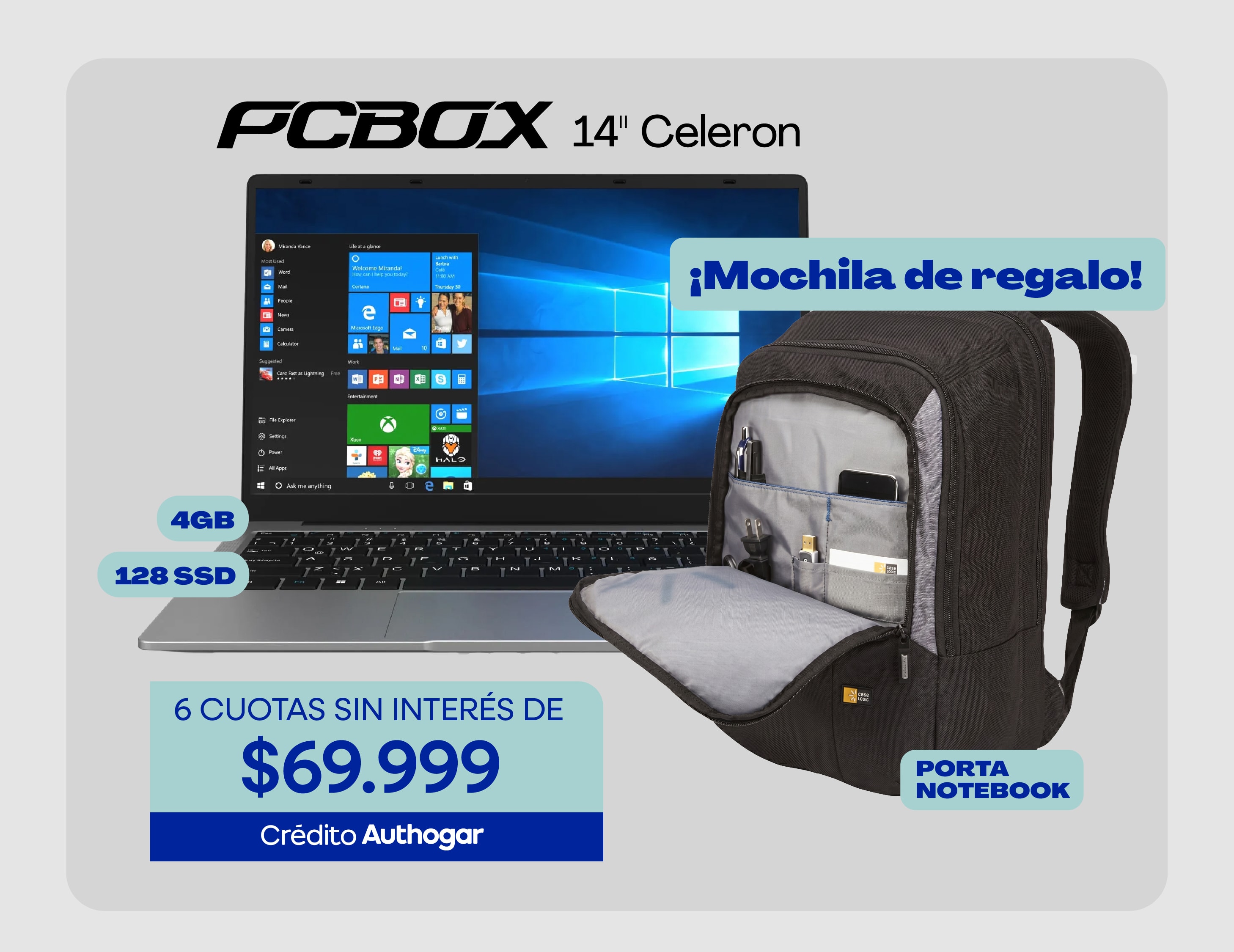PCBOX 14" Celeron 4GB 128 SSD ¡Mochila de regalo! 6 CUOTAS SIN INTERÉS DE $69.999 Crédito Authogar PORTA NOTEBOOK